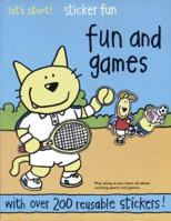 Fun and Games: A Let's Start! Sticker Book 1571459529 Book Cover