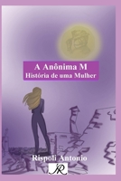 A Anônima M: História de uma Mulher (Coleção de livros AR) (Portuguese Edition) B0DVLDX1T3 Book Cover