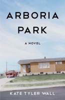 Arboria Park 1631521675 Book Cover