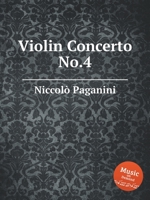 Violin Concerto No.4 (Paganini Sheet Music) 5519682127 Book Cover