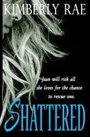 Shattered: You Are More Than Your Fears 0999304135 Book Cover