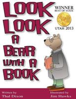 Look Look a Bear with a Book 1943811091 Book Cover