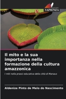 Il mito e la sua importanza nella formazione della cultura amazzonica (Italian Edition) 6208613787 Book Cover