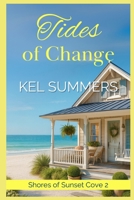 Tides of Change: A Later-in-Life, Second Chance Romance B0CFZGZRD3 Book Cover