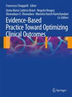 Evidence-Based Practice: Toward Optimizing Clinical Outcomes 3642050247 Book Cover