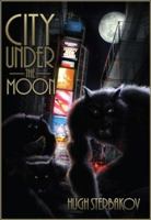 City Under the Moon 0985245611 Book Cover