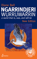 Ngarrindjeri Wurruwarrin: A World That Is, Was and Will Be 187555971X Book Cover