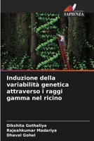 Induzione della variabilità genetica attraverso i raggi gamma nel ricino (Italian Edition) 6204868861 Book Cover