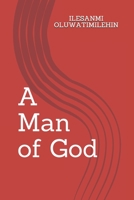 A Man of God 1709469781 Book Cover