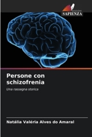 Persone con schizofrenia (Italian Edition) 6208089743 Book Cover