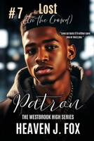 Lost in the Crowd: Patron Walker: A Westbrook High Series Short Book #7 1723943649 Book Cover