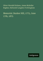 Memorial. Bunker Hill, 1775, June 17th, 1875 3385368502 Book Cover