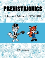 Prehistrionics: Ozy and Millie, 1997-2000 1847287735 Book Cover