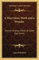 A Marvelous Work and a Wonder (Missionary Reference Library)