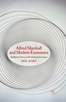 Alfred Marshall and Modern Economics: Equilibrium Theory and Evolutionary Economics 1349337781 Book Cover