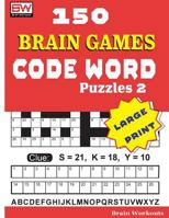 150 Brain Games - Code Word Puzzles 2 197643422X Book Cover