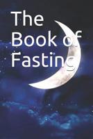 The Book of Fasting: كتاب الصيام 107238261X Book Cover