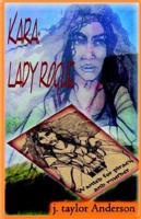 Kara: Lady Rogue 0974403709 Book Cover