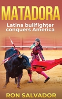 Matadora: Latina Conquers America B0FQLCW8FV Book Cover