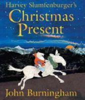 Harvey Slumfenburger's Christmas Present 1844288331 Book Cover