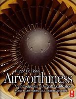 Airworthiness: An Introduction to Aircraft Certification: A Guide to Understanding Jaa, Easa and FAA Standards 0080968023 Book Cover