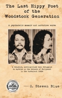 The Last Hippy Poet of the Woodstock Generation: a psychedelic memoir and narrative verse 0963549995 Book Cover
