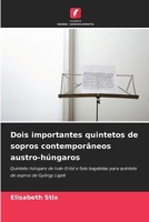 Dois importantes quintetos de sopros contemporâneos austro-húngaros (Portuguese Edition) 6209765998 Book Cover