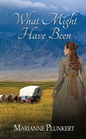 What Might Have Been 1509259937 Book Cover