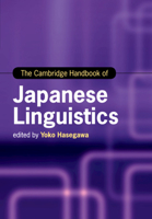 The Cambridge Handbook of Japanese Linguistics 1316636410 Book Cover