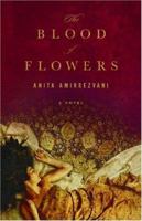 The Blood of Flowers 0316065773 Book Cover
