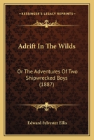 Adrift in the Wilds 1515174387 Book Cover