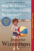 Why Be Happy When You Could Be Normal? 0802120873 Book Cover