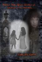 Mostly True Ghost Stories II: Chronicles of the Paranormal 1489525440 Book Cover