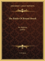 The Battle Of Bound Brook: An Address 1166911586 Book Cover