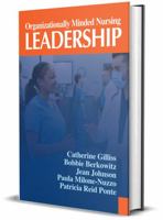 Organizationally Minded Nursing Leadership 1605956686 Book Cover