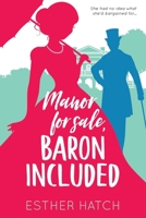 Manor for Sale, Baron Included: A Victorian Romance 1736747800 Book Cover