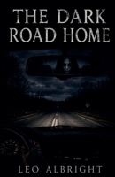 The Dark Road Home B0H425HDMX Book Cover