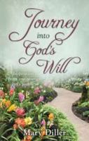 Journey Into God's Will 087813641X Book Cover