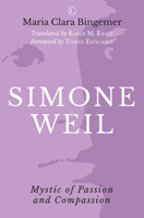 Simone Weil: Mystic of Passion and Compassion 071889426X Book Cover