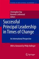Successful Principal Leadership in Times of Change: An International Perspective (Studies in Educational Leadership) 1402055153 Book Cover