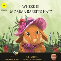 Where is Momma Rabbit's Hat (To Be Or Not To Bee Series) 1956097295 Book Cover