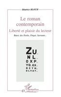 Le roman contemporain, liberté et plaisir du lecteur: Butor, des Forêts, Pinget, Sarraute (French Edition) 2738467784 Book Cover