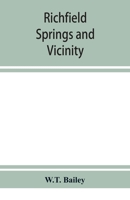 Richfield Springs and vicinity. Historical, biographical, and descriptive 9353928869 Book Cover