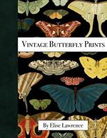 Vintage Butterfly Prints 1542738229 Book Cover