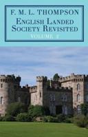 English Landed Society Revisited: The Collected Papers of F.M.L. Thompson Vol.2 1911204653 Book Cover