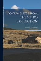 Documents From the Sutro Collection 1019283750 Book Cover