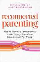 Reconnected Parenting: A New Paradigm of Parenting 1401996973 Book Cover
