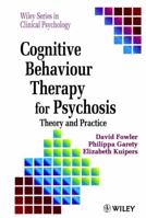Cognitive Behaviour Therapy for Psychosis: Theory and Practice (CIBA Foundation Symposia) 047195618X Book Cover