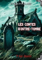 Les contes d'outre-tombe (French Edition) B0DP48S9VS Book Cover