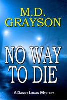 No Way to Die 0984951822 Book Cover